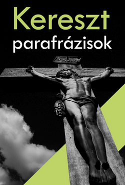 Kereszt parafrázisok, a XII. stáció